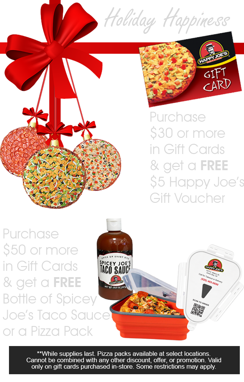 Happy Joe's Gift Card Special. While Supplies Last.