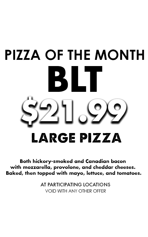 BLT Pizza of the month at Happy Joe's Pizza